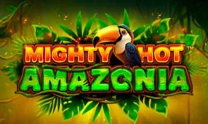 Mighty Hot™: Amazonia